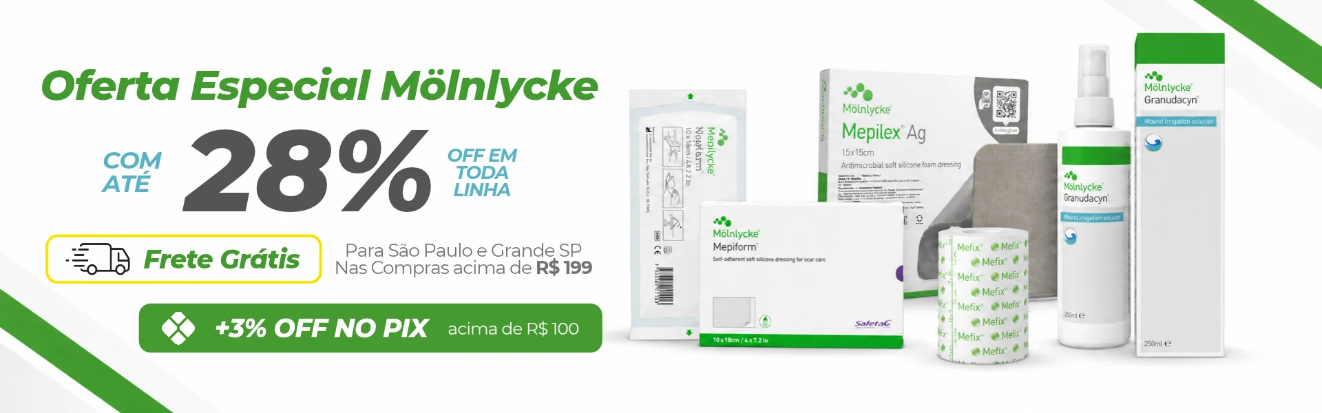 Veja mais: Oferta Especial Mölnlycke